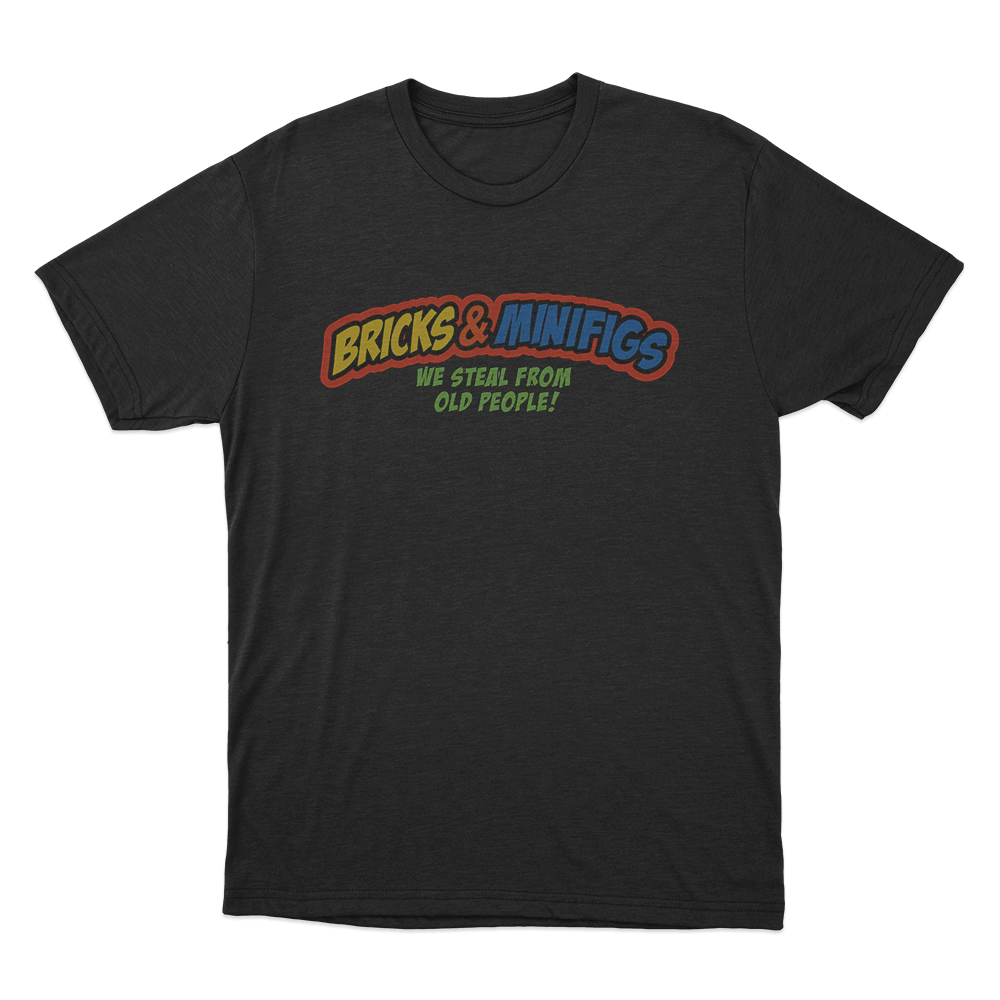 Bricks & Minifigs We Steal From Old People Logo Unisex T Shirt Black Bricks Minifigs We Steal From Old People Logo Unisex T Shirt Black