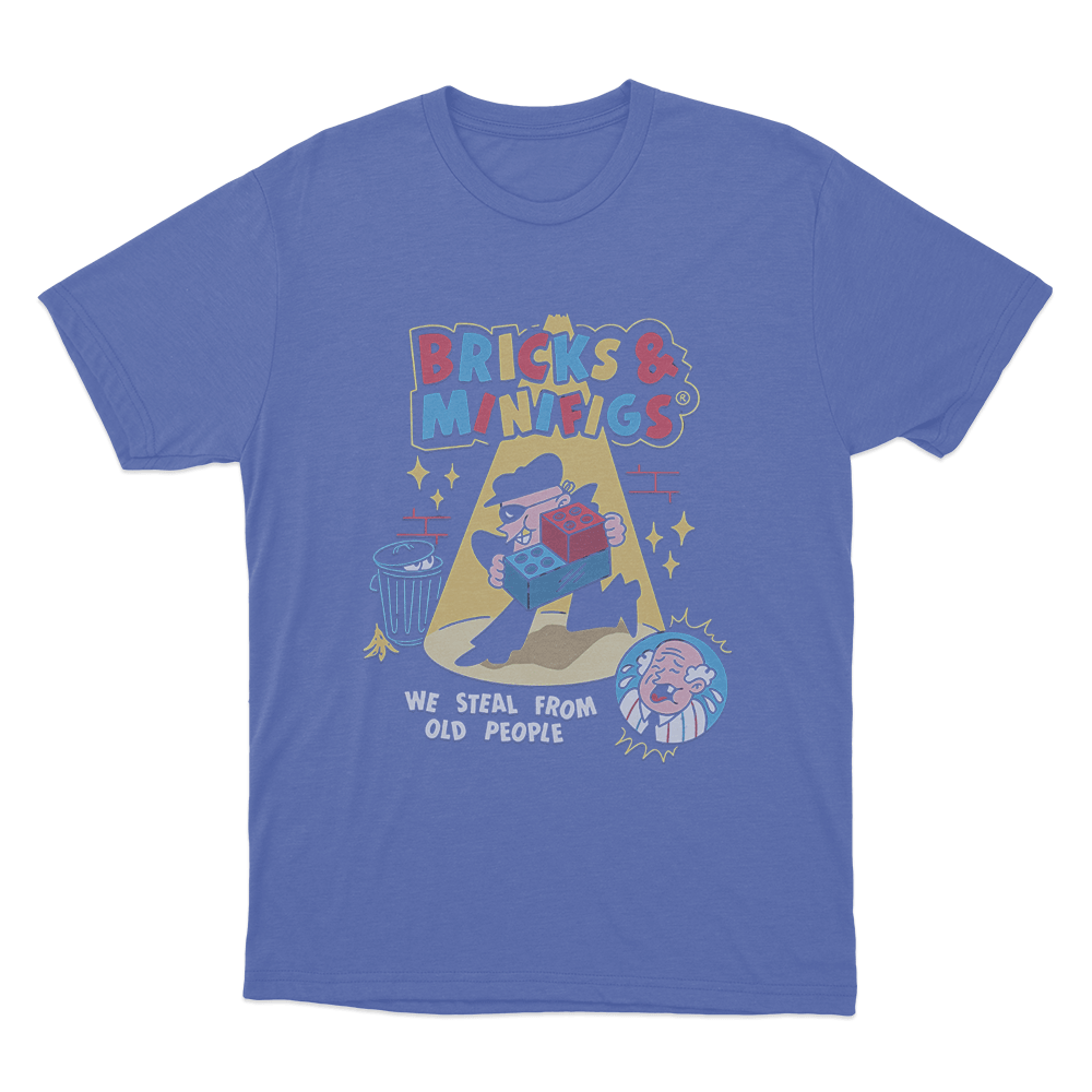 Bricks & Minifigs We Steal From Old People Unisex T Shirt Blue Bricks Minifigs We Steal From Old People Unisex T Shirt Blue