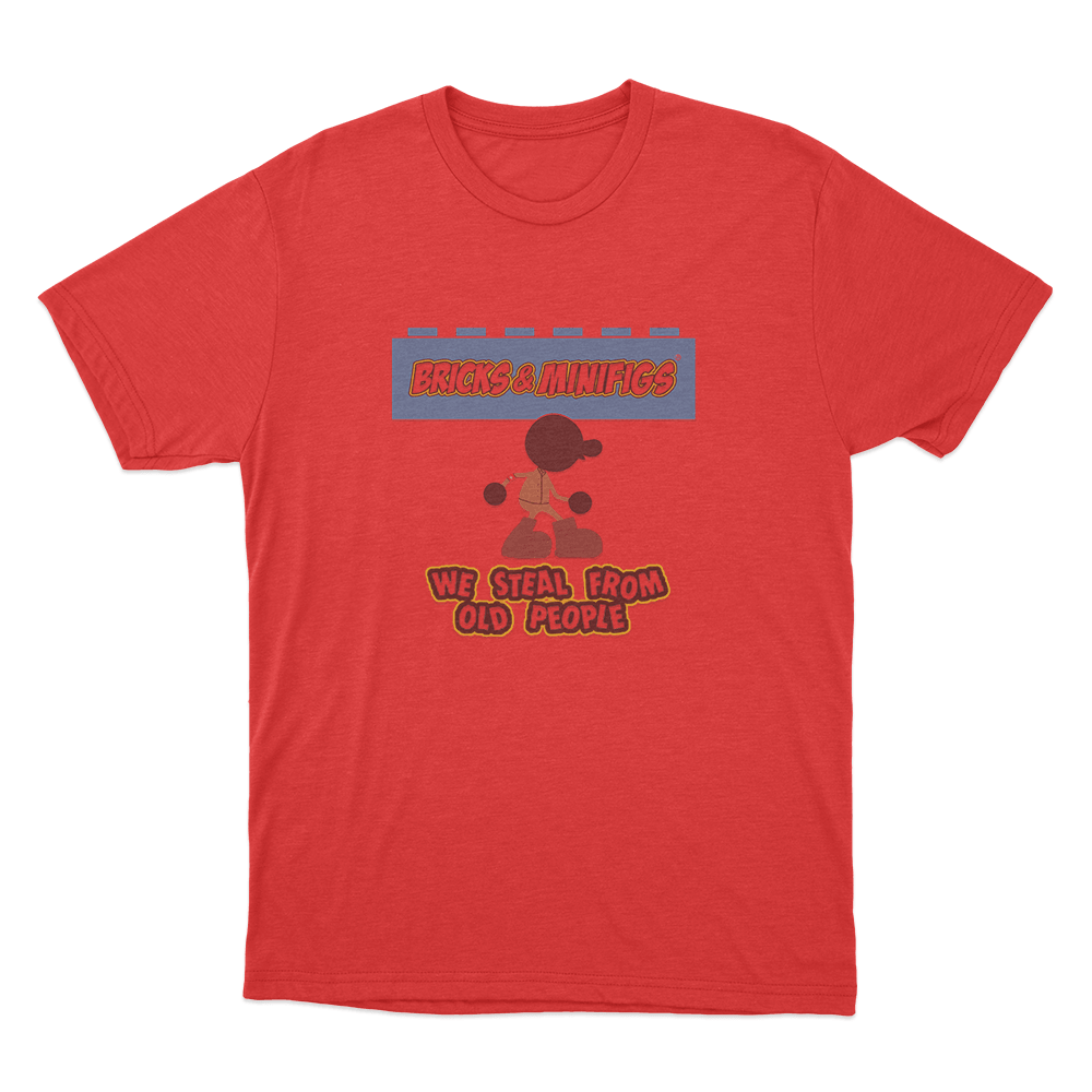 We Steal From Old People Bricks & Minifigs Unisex T Shirt Red We Steal From Old People Bricks Minifigs Unisex T Shirt Red