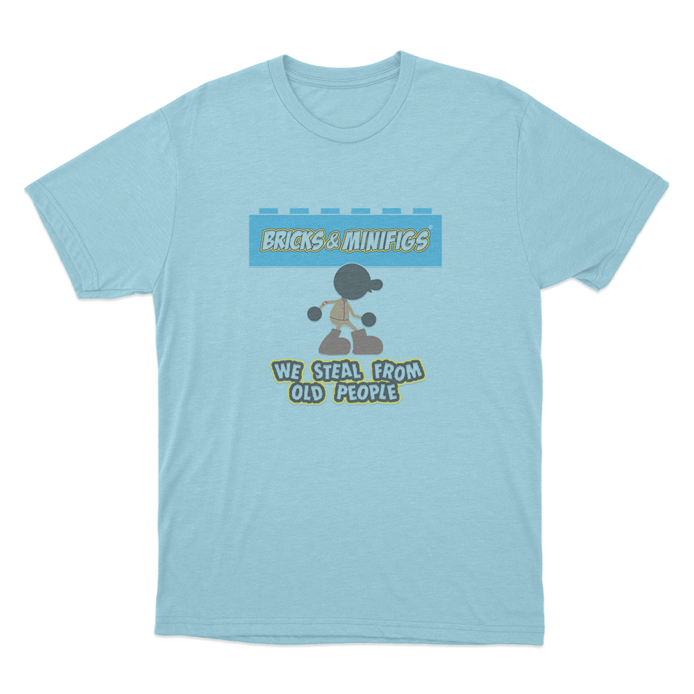 We Steal From Old People Bricks & Minifigs Unisex T Shirt Sky Blue We Steal From Old People Bricks Minifigs Unisex T Shirt Sky Blue